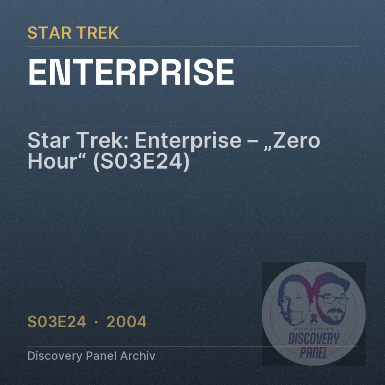 Star Trek: Enterprise – „Zero Hour“ (S03E24)
