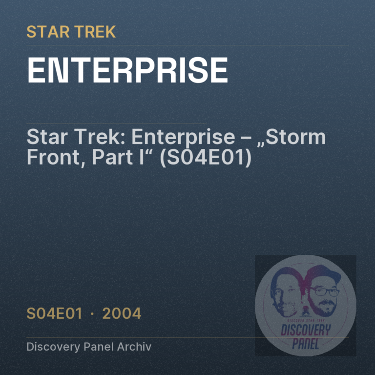Star Trek: Enterprise – „Storm Front, Part I“ (S04E01)