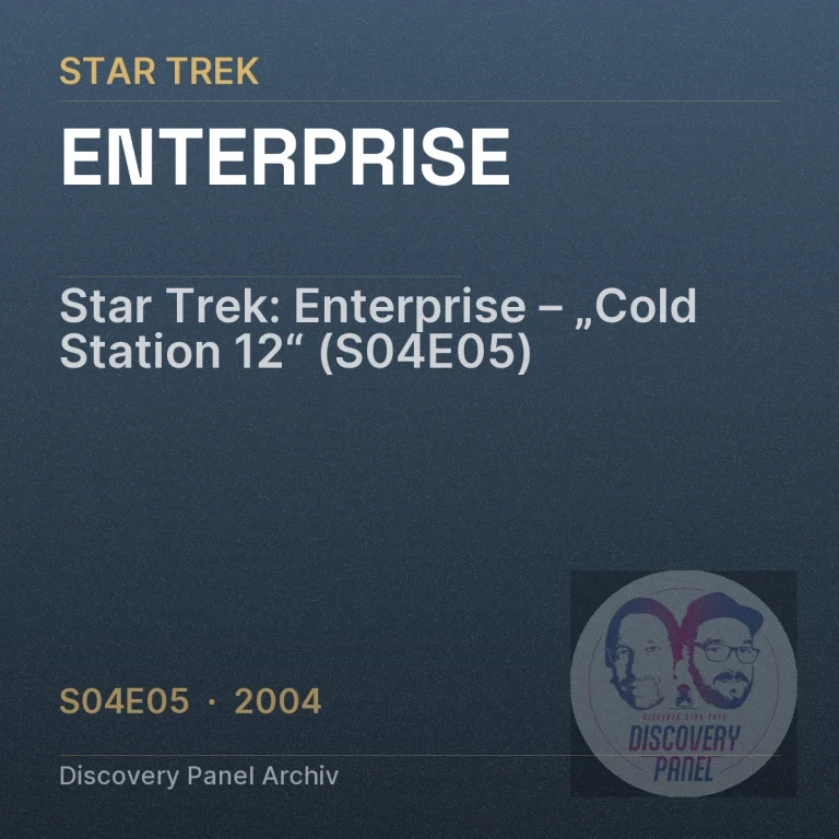 Star Trek: Enterprise – „Cold Station 12“ (S04E05)