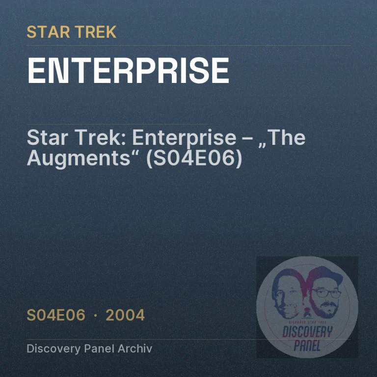 Star Trek: Enterprise – „The Augments“ (S04E06)