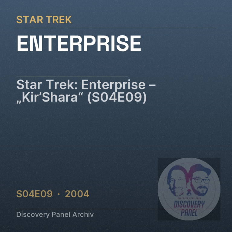 Star Trek: Enterprise – „Kir’Shara“ (S04E09)