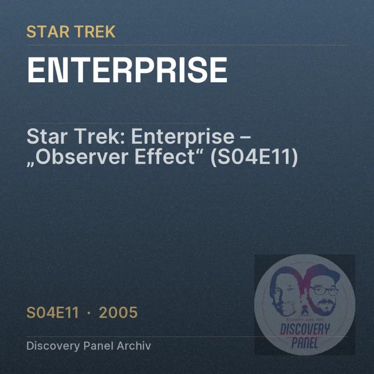 Star Trek: Enterprise – „Observer Effect“ (S04E11)