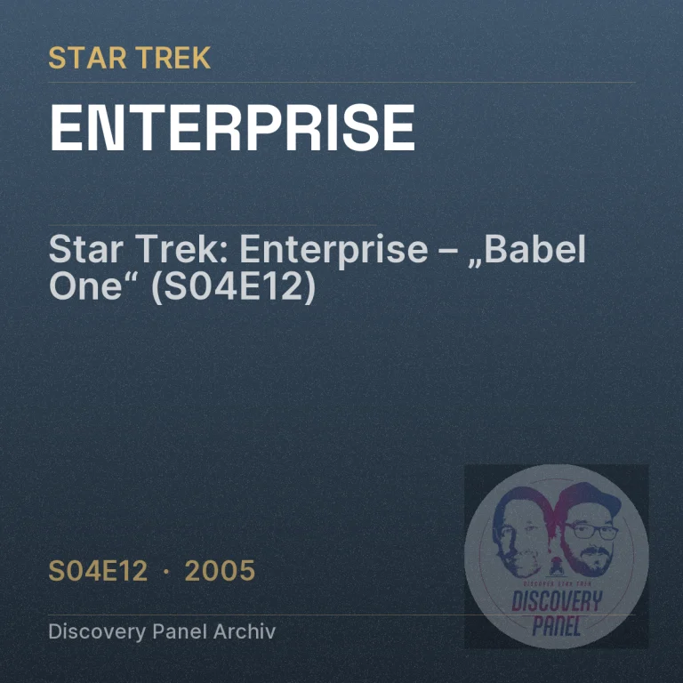 Star Trek: Enterprise – „Babel One“ (S04E12)