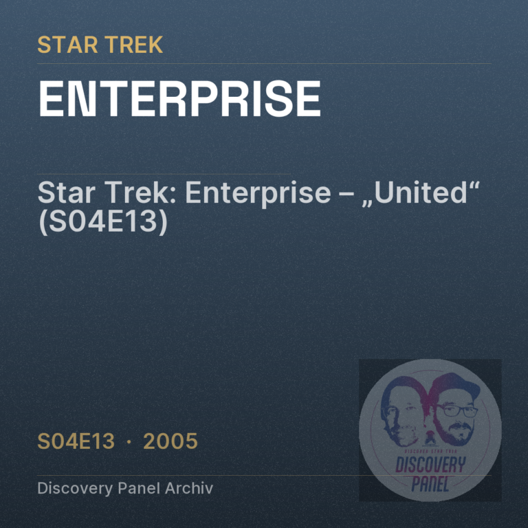 Star Trek: Enterprise – „United“ (S04E13)