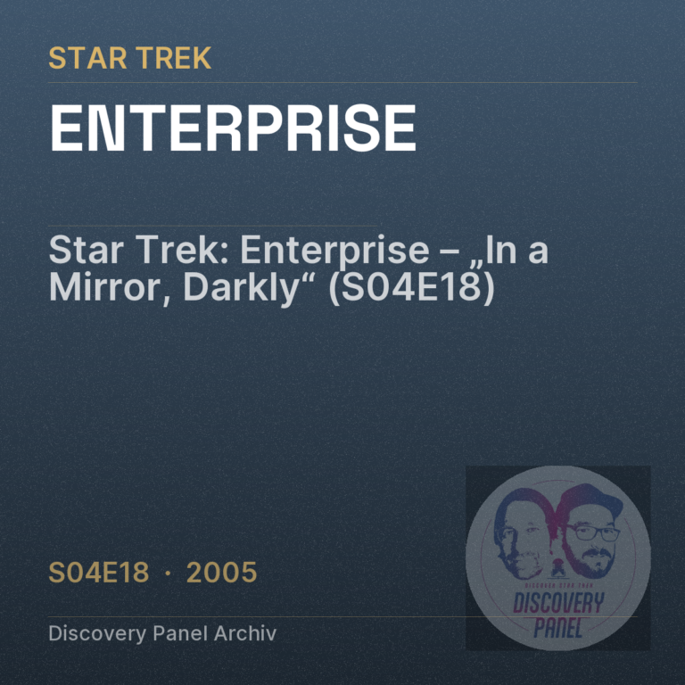 Star Trek: Enterprise – „In a Mirror, Darkly“ (S04E18)