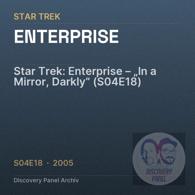 Star Trek: Enterprise – „In a Mirror, Darkly“ (S04E18)