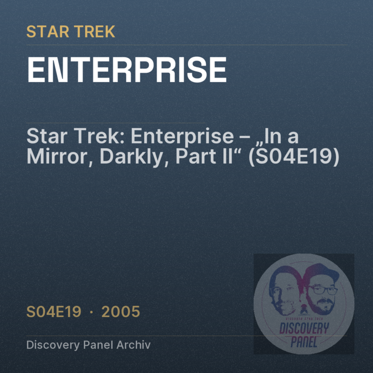 Star Trek: Enterprise – „In a Mirror, Darkly, Part II“ (S04E19)