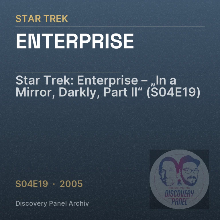 Star Trek: Enterprise – „In a Mirror, Darkly, Part II“ (S04E19)