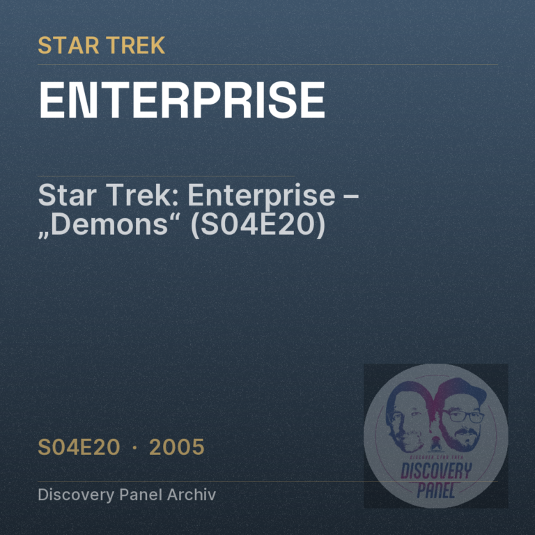 Star Trek: Enterprise – „Demons“ (S04E20)