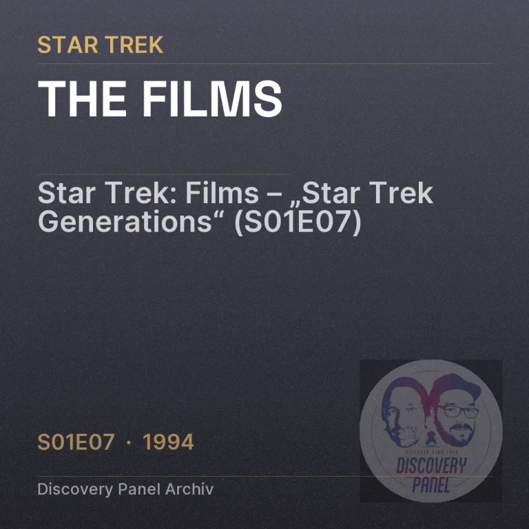 Star Trek: Films – „Star Trek Generations“ (S01E07)