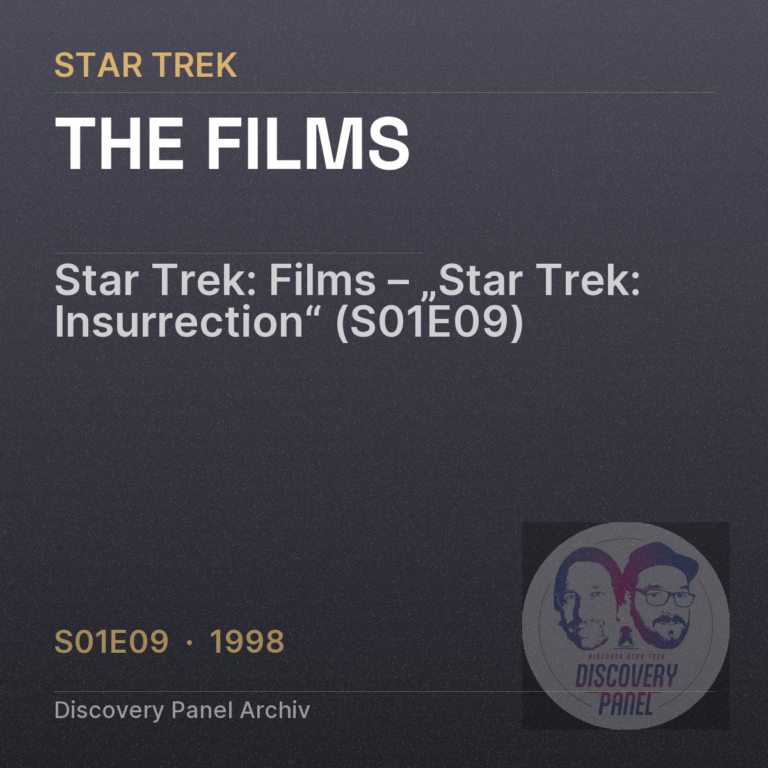 Star Trek: Films – „Star Trek: Insurrection“ (S01E09)