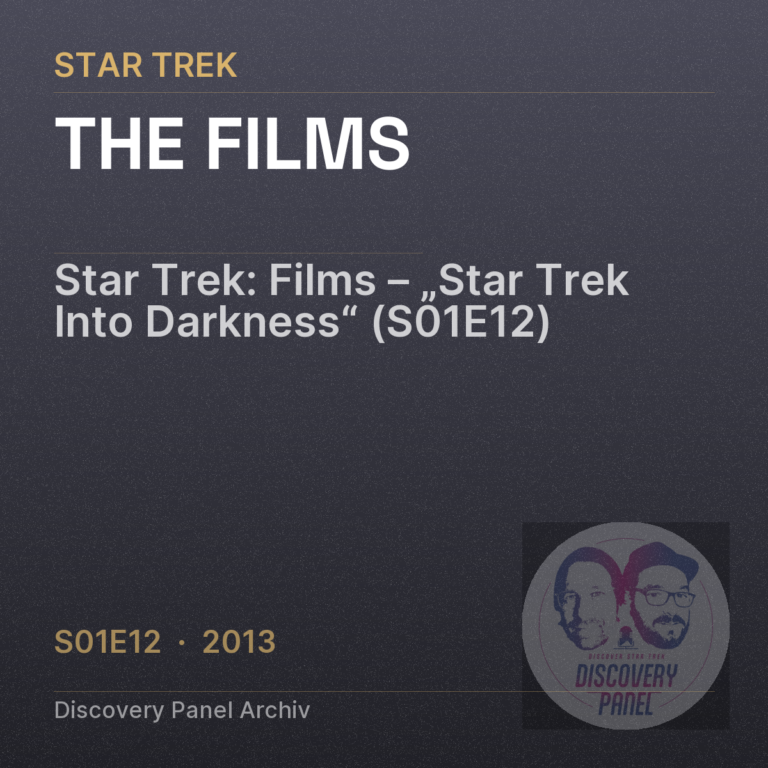 Star Trek: Films – „Star Trek Into Darkness“ (S01E12)
