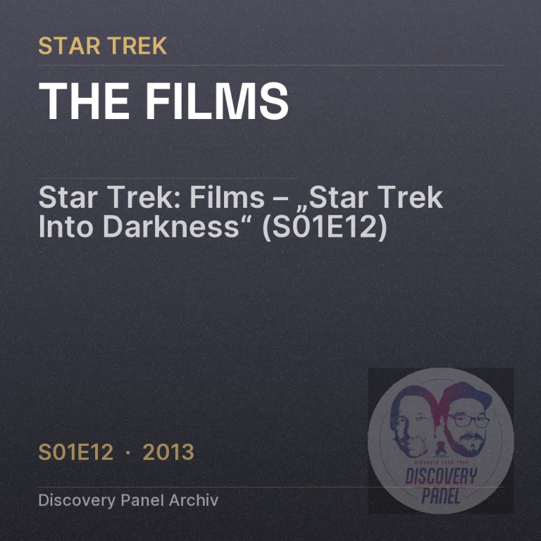 Star Trek: Films – „Star Trek Into Darkness“ (S01E12)