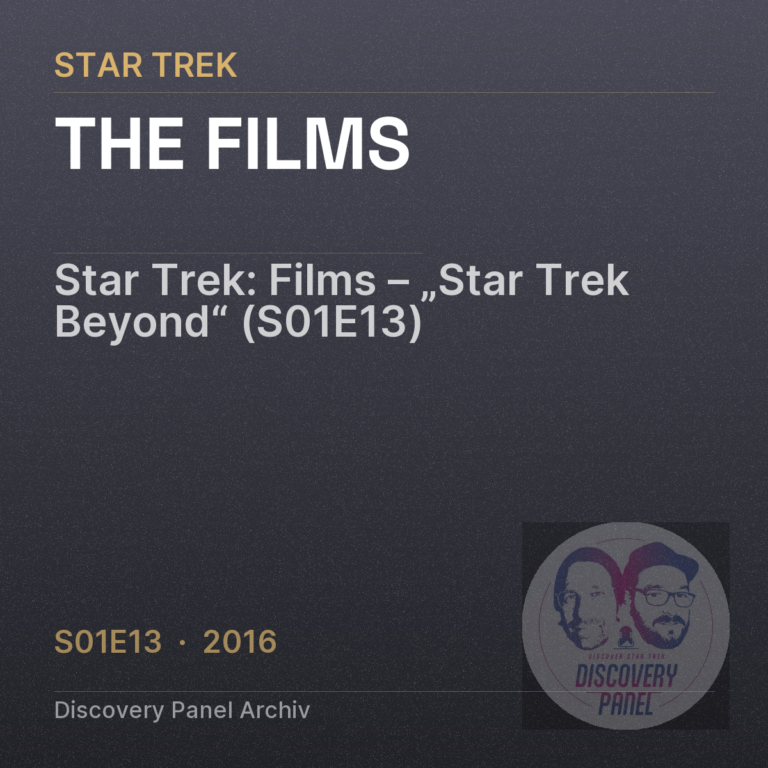 Star Trek: Films – „Star Trek Beyond“ (S01E13)
