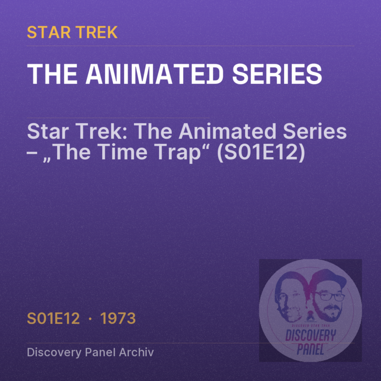 Star Trek: The Animated Series – „The Time Trap“ (S01E12)