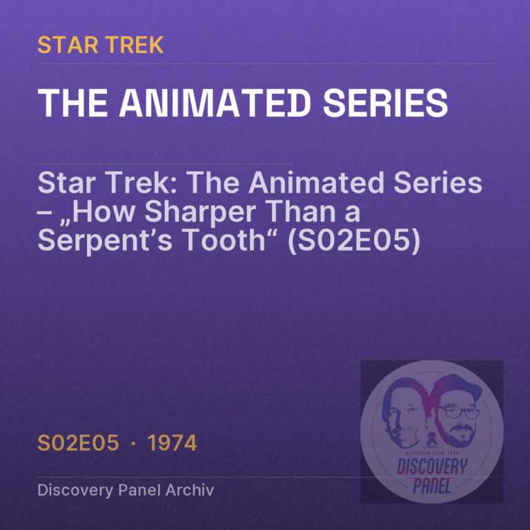Star Trek: The Animated Series – „How Sharper Than a Serpent’s Tooth“ (S02E05)