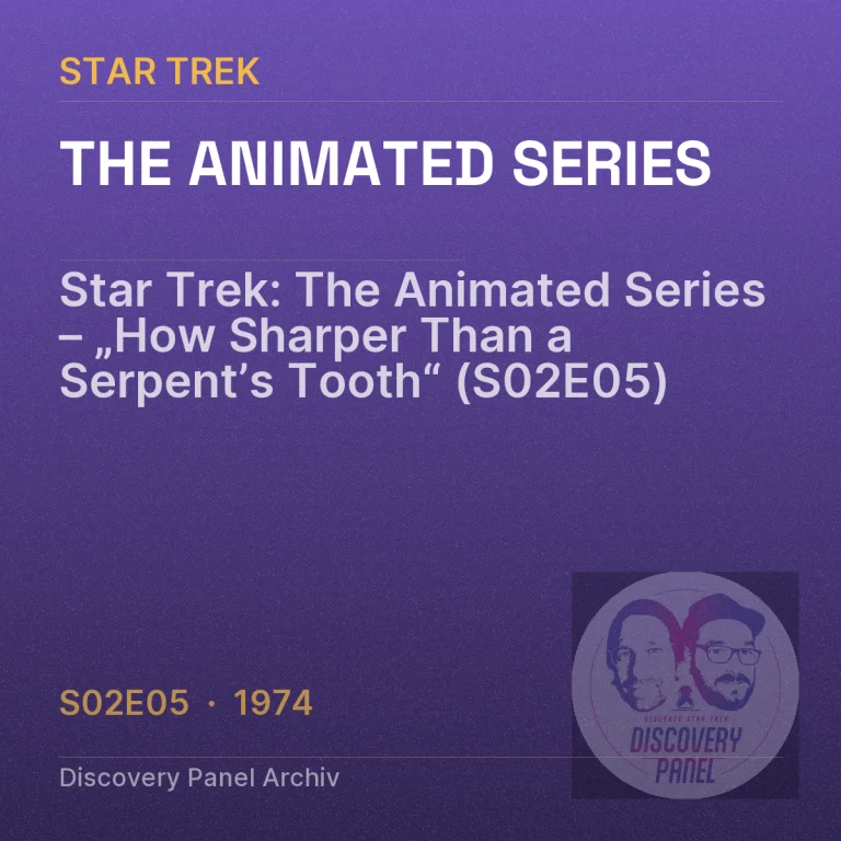 Star Trek: The Animated Series – „How Sharper Than a Serpent’s Tooth“ (S02E05)