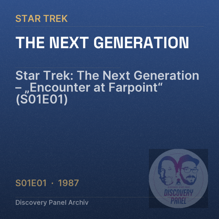 Star Trek: The Next Generation – „Encounter at Farpoint“ (S01E01)