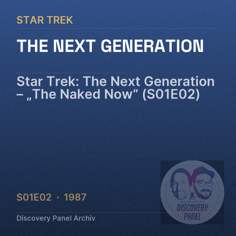 Star Trek: The Next Generation – „The Naked Now“ (S01E02)