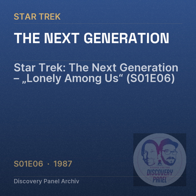 Star Trek: The Next Generation – „Lonely Among Us“ (S01E06)