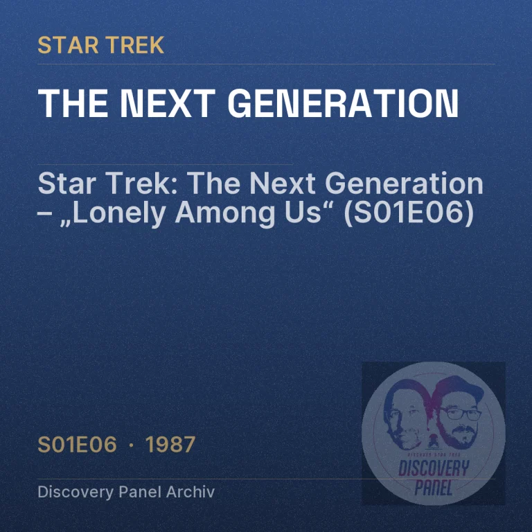 Star Trek: The Next Generation – „Lonely Among Us“ (S01E06)