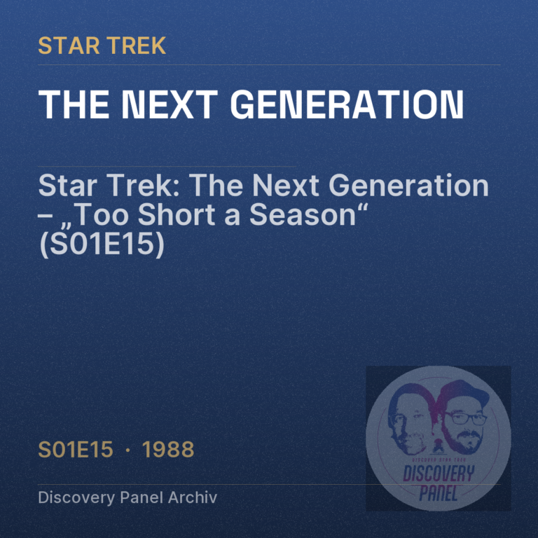 Star Trek: The Next Generation – „Too Short a Season“ (S01E15)