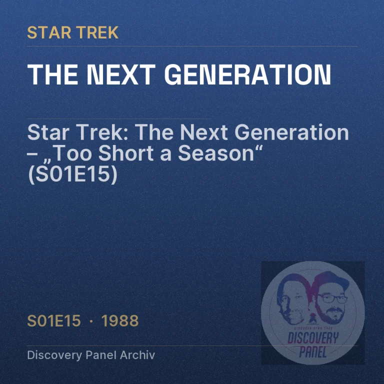 Star Trek: The Next Generation – „Too Short a Season“ (S01E15)