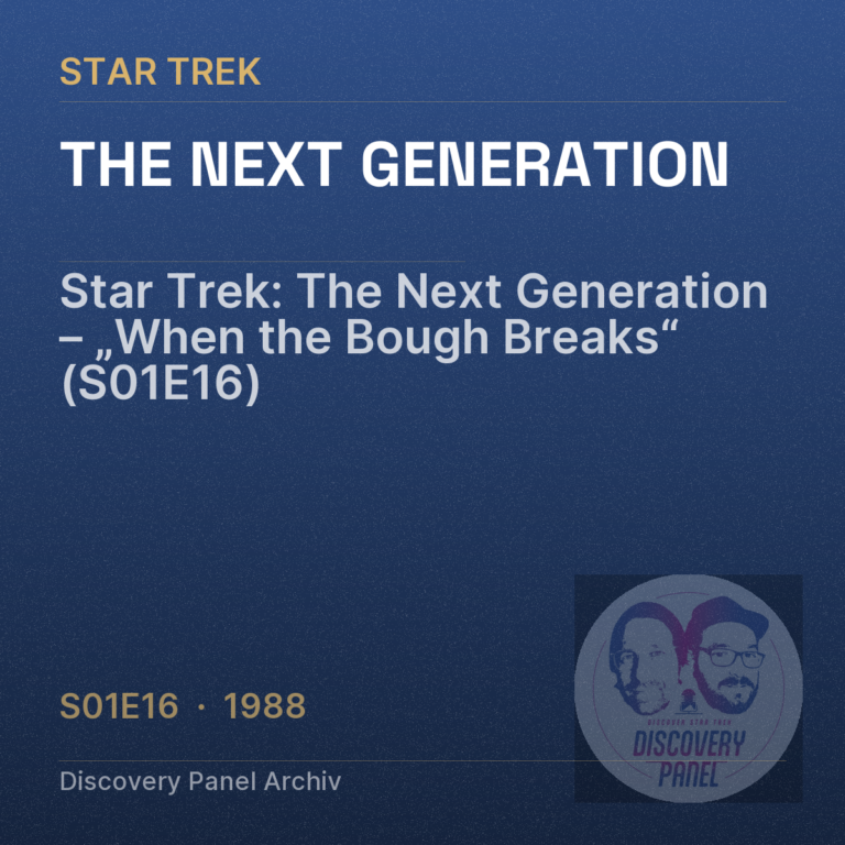 Star Trek: The Next Generation – „When the Bough Breaks“ (S01E16)