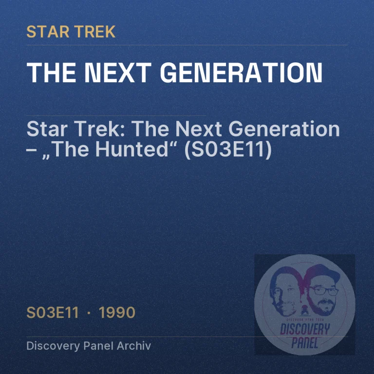 Star Trek: The Next Generation – „The Hunted“ (S03E11)