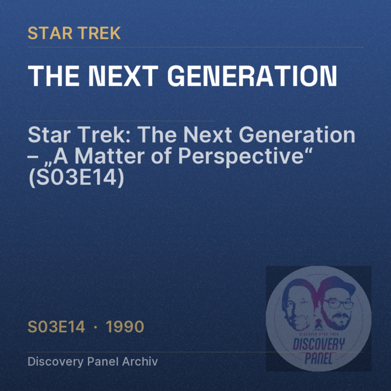 Star Trek: The Next Generation – „A Matter of Perspective“ (S03E14)