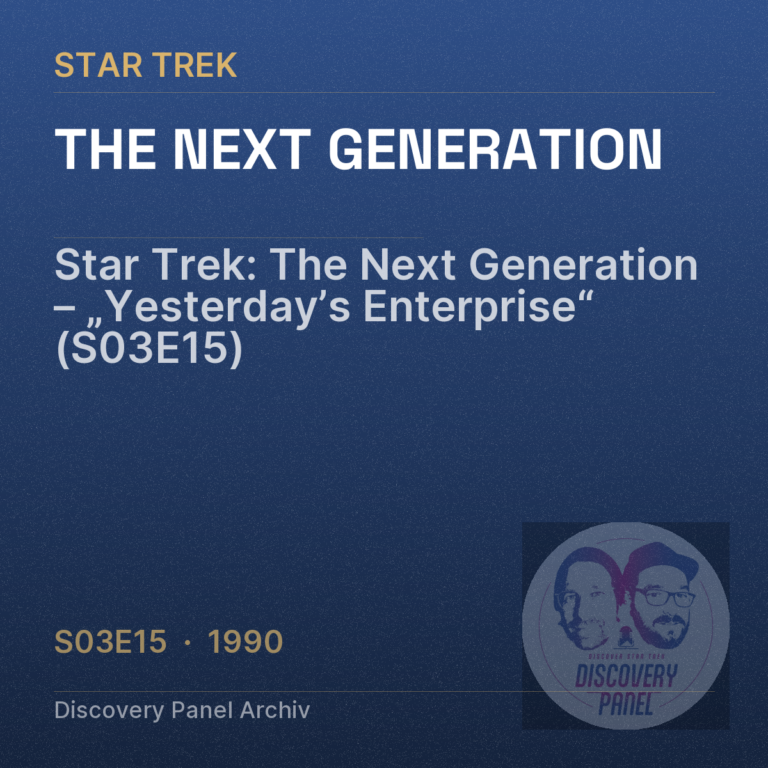 Star Trek: The Next Generation – „Yesterday’s Enterprise“ (S03E15)