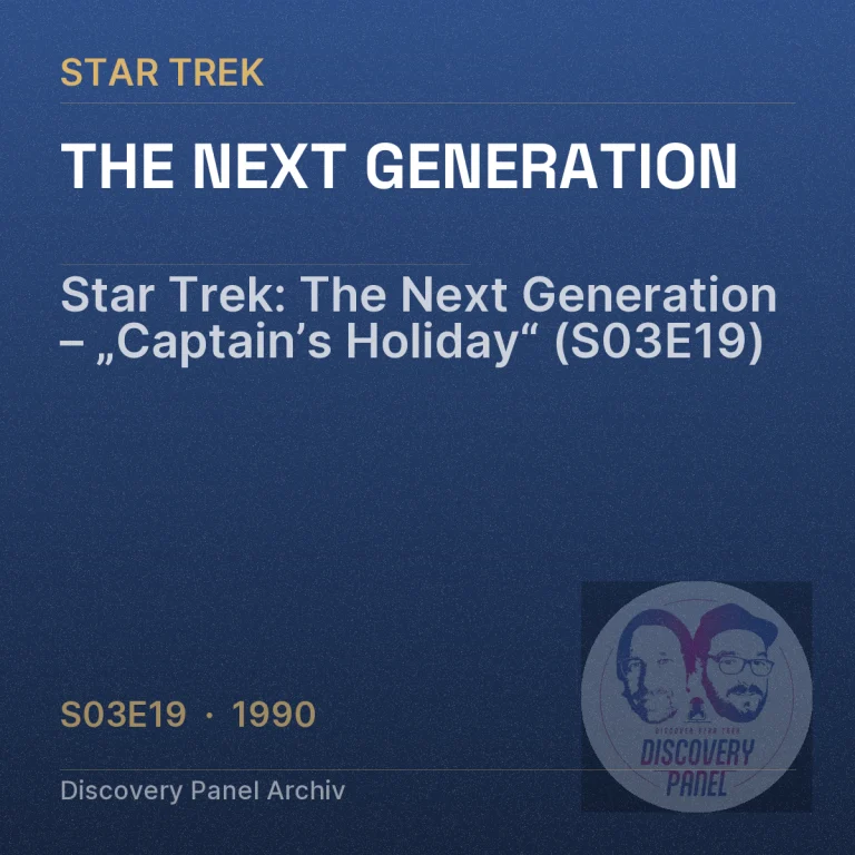 Star Trek: The Next Generation – „Captain’s Holiday“ (S03E19)