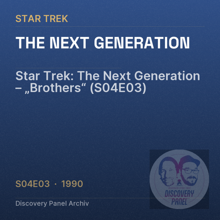 Star Trek: The Next Generation – „Brothers“ (S04E03)