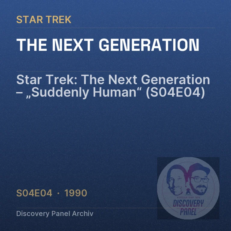 Star Trek: The Next Generation – „Suddenly Human“ (S04E04)