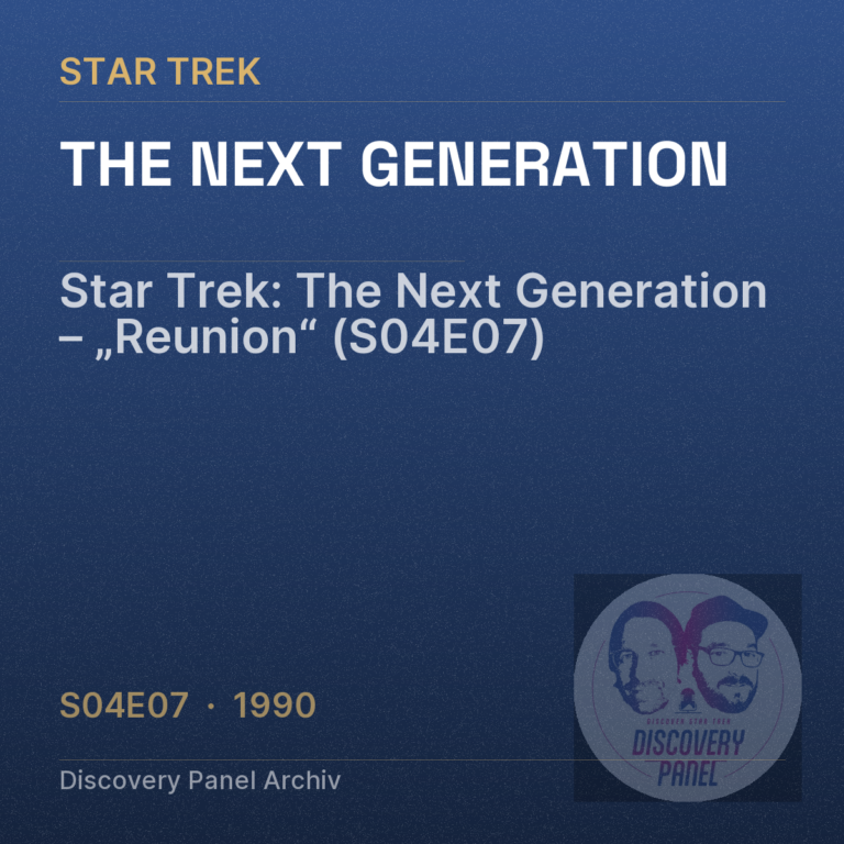 Star Trek: The Next Generation – „Reunion“ (S04E07)