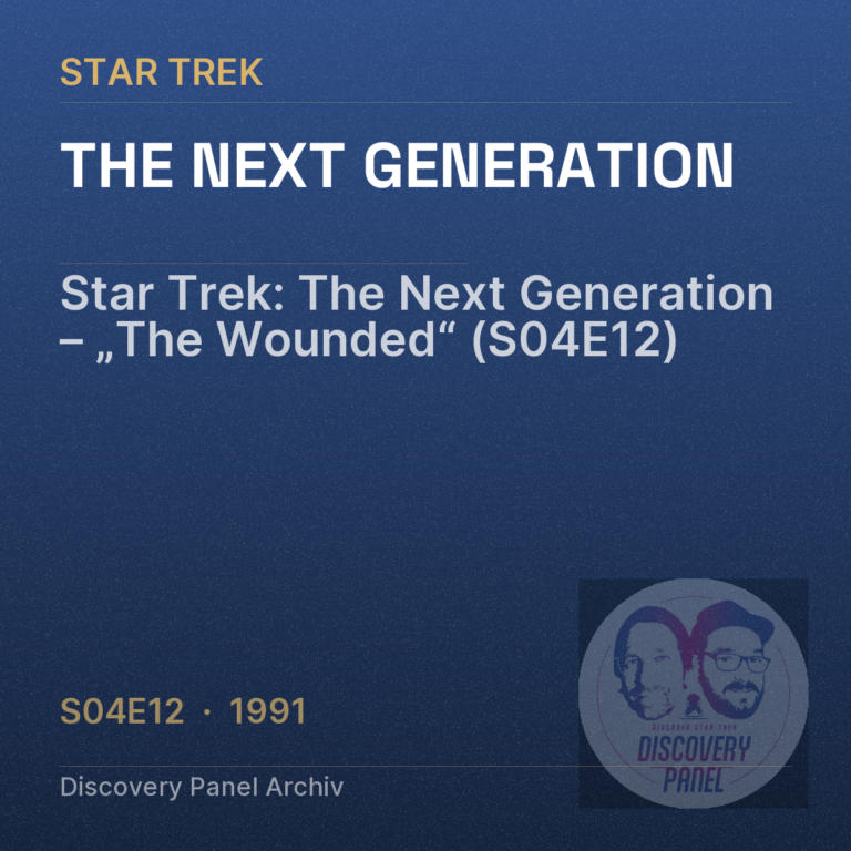 Star Trek: The Next Generation – „The Wounded“ (S04E12)