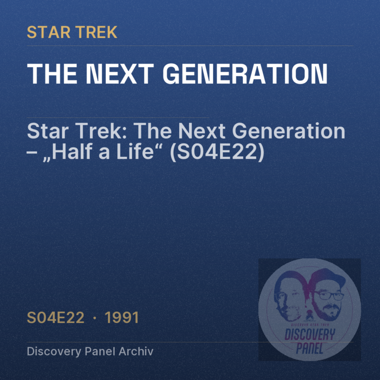Star Trek: The Next Generation – „Half a Life“ (S04E22)