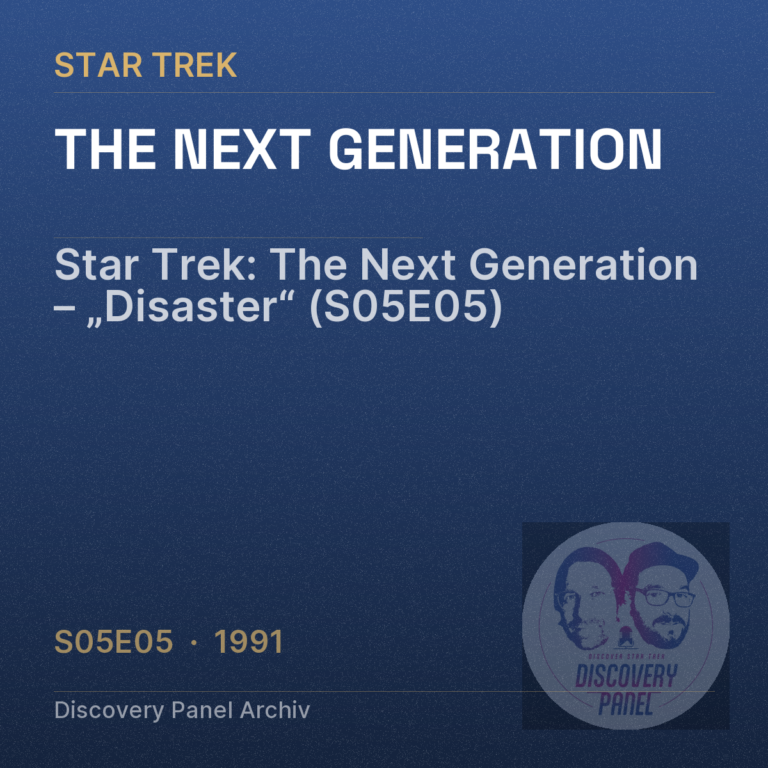 Star Trek: The Next Generation – „Disaster“ (S05E05)