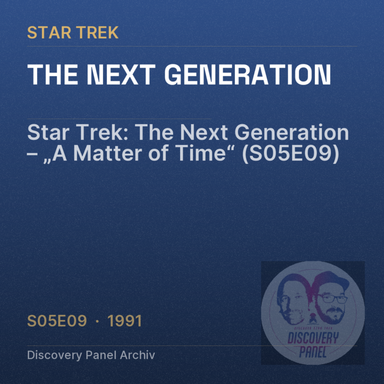 Star Trek: The Next Generation – „A Matter of Time“ (S05E09)
