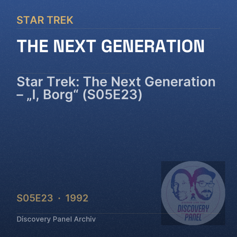 Star Trek: The Next Generation – „I, Borg“ (S05E23)
