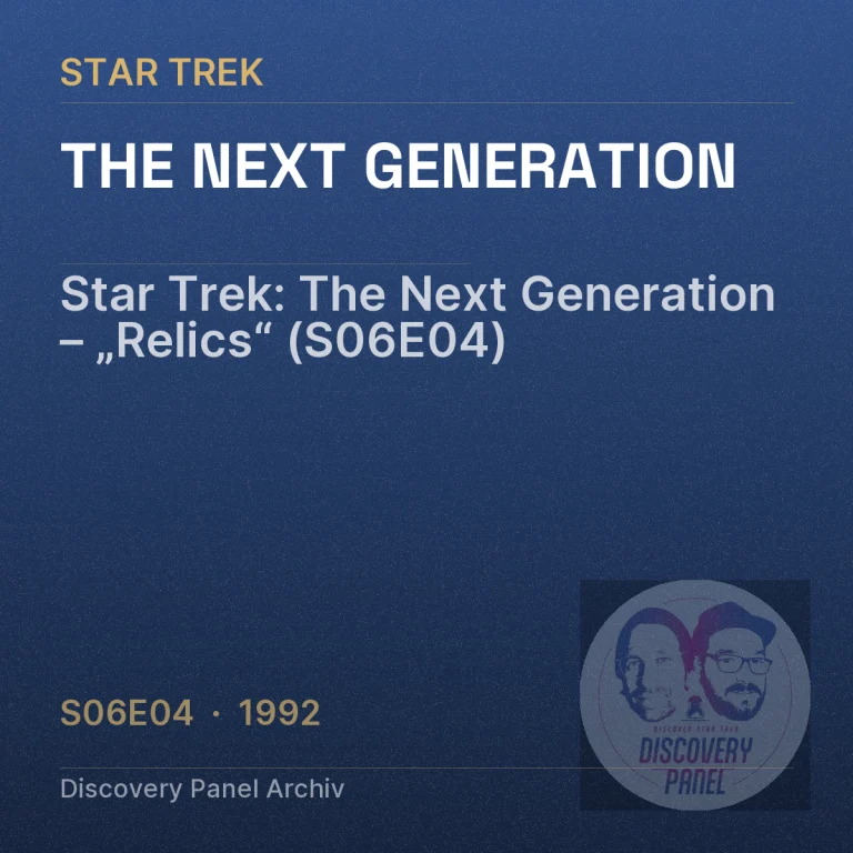 Star Trek: The Next Generation – „Relics“ (S06E04)
