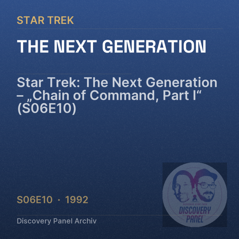 Star Trek: The Next Generation – „Chain of Command, Part I“ (S06E10)
