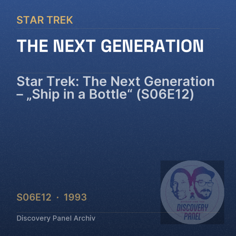 Star Trek: The Next Generation – „Ship in a Bottle“ (S06E12)