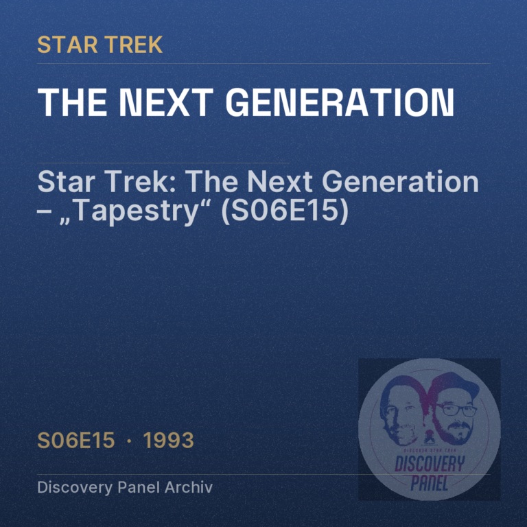 Star Trek: The Next Generation – „Tapestry“ (S06E15)