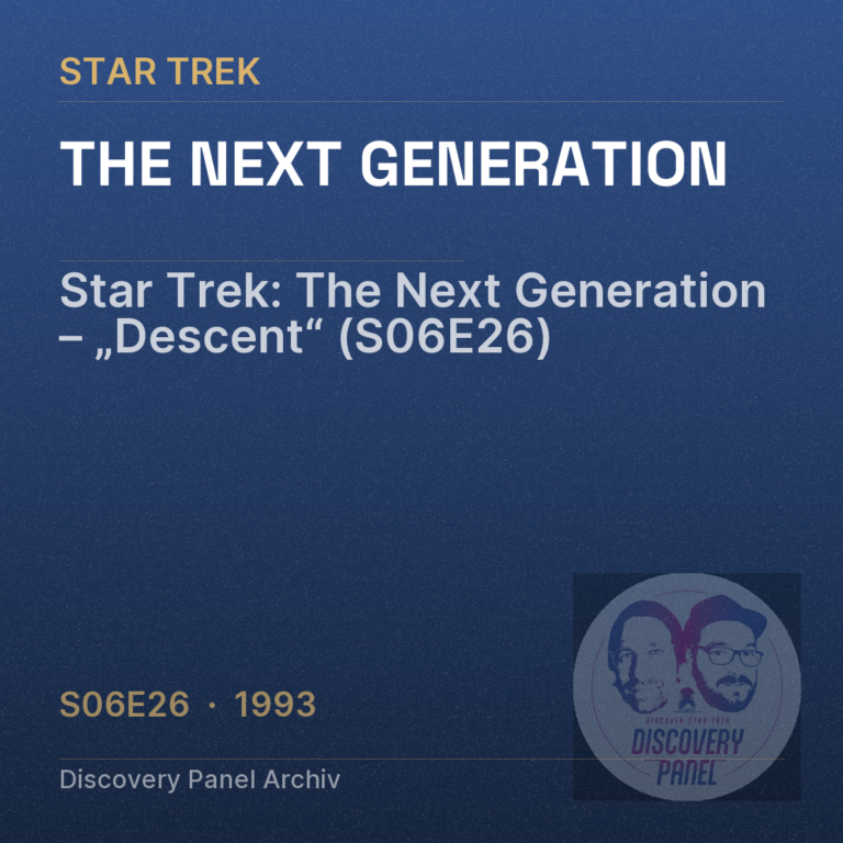Star Trek: The Next Generation – „Descent“ (S06E26)