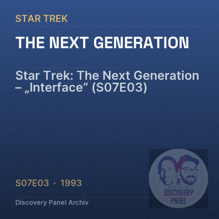 Star Trek: The Next Generation – „Interface“ (S07E03)