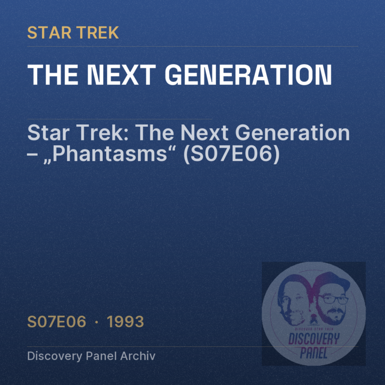 Star Trek: The Next Generation – „Phantasms“ (S07E06)