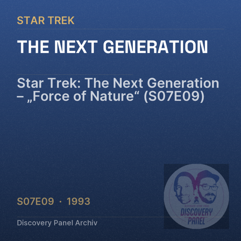Star Trek: The Next Generation – „Force of Nature“ (S07E09)