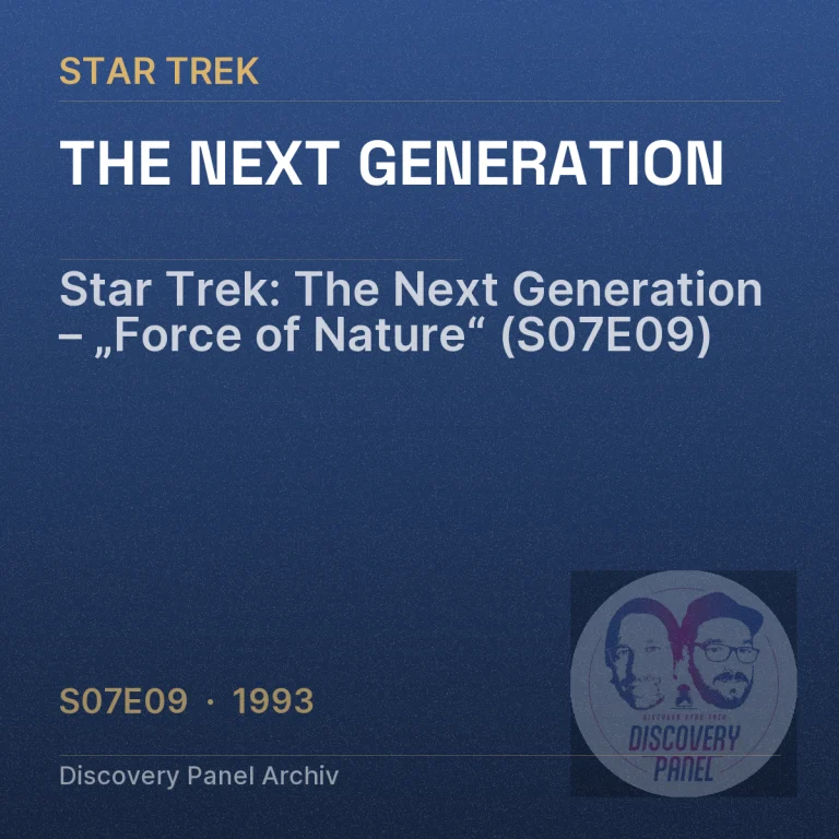 Star Trek: The Next Generation – „Force of Nature“ (S07E09)