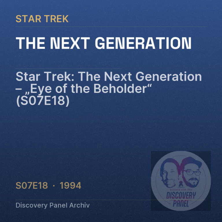 Star Trek: The Next Generation – „Eye of the Beholder“ (S07E18)